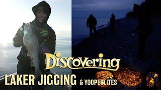 Laker Jigging & Yooperlites | DISCOVERING