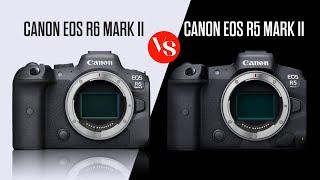 Canon EOS R5 Mark II vs Canon EOS R6 Mark II - Which One To Buy?