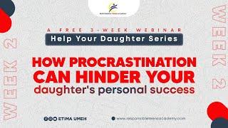 WEEK 2: Help Your Daughter Series