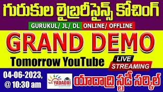 GURUKULA LIBRARY SCIENCE COACHING | GRAND DEMO 04-06-2023 @ 10:30 AM | YADADRI STUDY CIRCLE