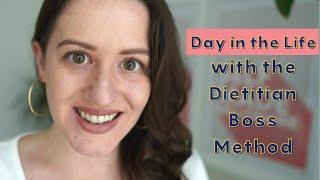 A Day in the Life Following the Dietitian Boss Method