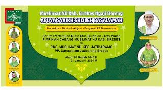 LIVE MUSLIMAT NU KABUPATEN BREBES NGAJI BARENG ABUYA SYAIKH SOLEH MUHAMMAD BASALAMAH