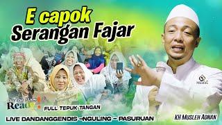 E capok Serangan fajar || KH. Musleh Adnana terbaru 2024