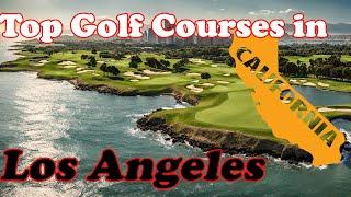 Top Public Golf Courses Los Angeles, CA