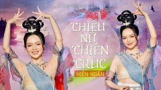 THIẾU NỮ THIÊN TRÚC – HIỀN NGÂN | 天竺少女 - OST Tây Du Ký