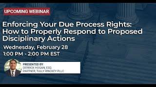 Enforcing Your Due Process Rights: How to Properly Respond to Proposed Disciplinary Actions