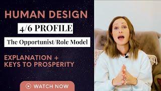 Human Design Profile 4/6: The Opportunist Role Model Explained