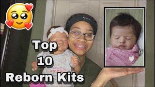 Top 10 Must Have Reborn Kits! | Mya Reborns