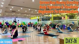 DAY-36 Extreme Deep Morning Stretching Body Tightness & Flexibility | Master Ranjeet Singh Bhatia |