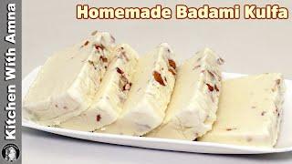 Badami Kulfa Ice cream | Homemade Badami Kulfa | Kitchen With Amna