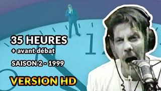 35 heures -  1999 - Débats de Gérard de Suresnes HD