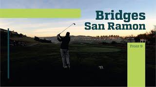 054 | FORE | The Mulligan Golfer: Episode 23— Bridges San Ramon, CA [Front 9]