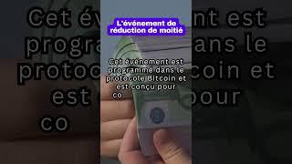 L'événement de réduction de moitié