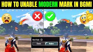 How To Unable Modern Mark Location in Bgmi | Modern Mark कैसे Unable करें |4star gamer