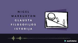 GLAUSTA FILOSOFIJOS ISTORIJA. Nigel Warburton audioknyga | Audioteka.lt