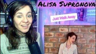 Alisa Supronova "Just Walk Away" reaction