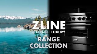 Attainable Luxury® | ZLINE Professional Ranges