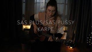KARPE - SAS PLUS/SAS PUSSY COVER
