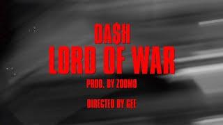 Da$H - "Lord of War" [OFFICIAL VIDEO]