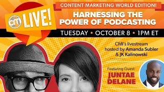 Harnessing the Power of Podcasting | Live With CMI: CMWorld Special Edition