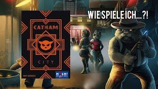 Wie spiele ich... Catham City (HUCH!) ?!