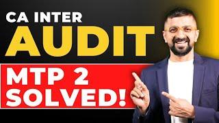 ICAI CA Inter Audit MTP 2 For September 2024 Exams By Neeraj Arora | Tough Questions