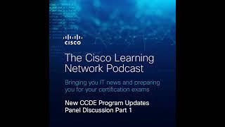 New CCDE Program Updates Panel Discussion Part 1