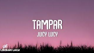 Juicy Luicy - Tampar (Lirik Lagu)