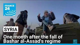 Syria: One month after the fall of Bashar al-Assad's regime • FRANCE 24 English