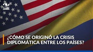 Crisis diplomática entre Colombia y Estados Unidos fue superada