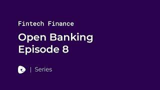 Open Banking | Sensedia and Fintech Finance | 8