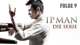 Ip Man Serie  (Staffel 1 Folge 9, ACTION MARTIAL ARTS SERIE NACH DEM FILM, ganze Folge auf deutsch)