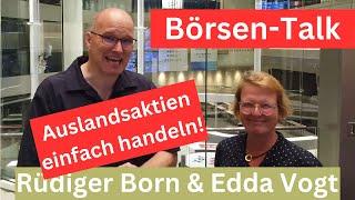 Auslandsaktien einfach handeln! - Edda Vogt & Rüdiger Born im Börsen-Talk | BORN-4-Trading
