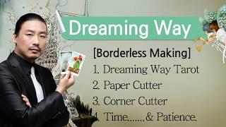 [TaMaTV] Dreaming way tarot turn to borderless!! by Rome Choi