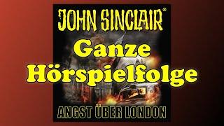 Angst über London - JOHN SINCLAIR | Sonder-Edition 03 | Ganze Hörspielfolge - Re Upload