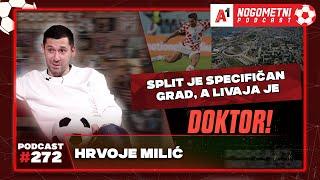 A1 Nogometni Podcast #272 - Hrvoje Milić