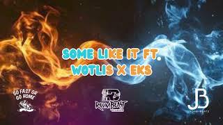 Riddim Beast Studios -Some like it ft Wotlis X Eks (BOUYON 2025) #Gofast