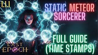 Last Epoch 1.1.1 Static Meteor Build Guide (Extensive Time Stamps)