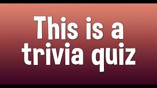 Mixed Trivia Quiz