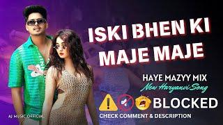 MAJE MAJE SONG | Haye Maje x Iski Bhen Ki Maje Maje Haryanvi New Song - AJ Music