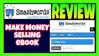 Smashwords Review - Make Money Selling eBooks Online!