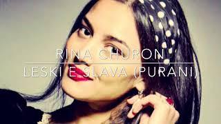 Rina Churon - Leski e Slava (Old Version)