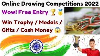 Independence Day Drawing Competition 2022 FreeWin Attractive PrizesTrophy Medals Cash Money Gifts