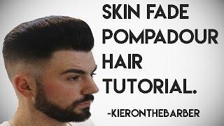 Skin Fade Pompadour   - Kieron The Barber -