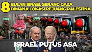 8 BULAN ISRAEL SERANG GAZA!! BELUM JUGA MENEMUKAN LOKASI PEJUANG PALESTINA