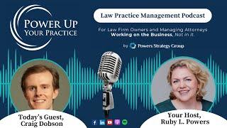 EP 34: Malpractice Preparedness: What Lawyers Need to Know with Craig Dobson