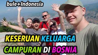 KESERUAN KELUARGA CAMPURAN DI BOSNIA  bule + Indonesia