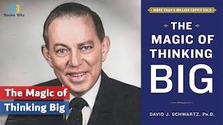 The Magic of Thinking Big by David J. Schwartz