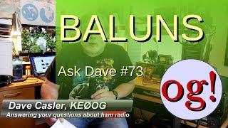 All About Baluns (Ask Dave #73)