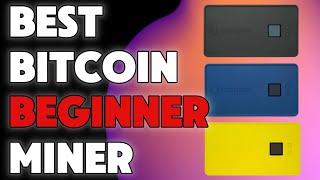 This Is The Best Beginner Bitcoin Miner!